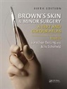 Jonathan (Dermatological Surgeon Botting, Jonathan Schofield Botting, Botting Jonathan, Schofield Julia, Jonathan Botting, Botting Jonathan... - Brown''s Skin and Minor Surgery