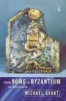 Michael Grant - From Rome to Byzantium