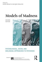 John Bentall Read, Professor Richard Bentall, Jacqui Dillon, Dillon Jacqui, Loren Mosher, Dr John Read... - Models of Madness