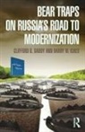 Clifford Gaddy, Clifford G Gaddy, Clifford G. Gaddy, Clifford Ickes Gaddy, Barry Ickes - Bear Traps on Russia''s Road to Modernization