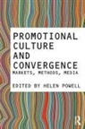 Helen Powell - Promotional Culture and Convergence