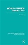 Paul Einzig, Einzig Paul - World Finance Since 1914 (Rle Banking & Finance)