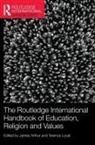 James (University of Birmingham Arthur, James (University of Glasgow Arthur, James Arthur, Terence Lovat, Lovat Terence - Routledge International Handbook of Education, Religion and Values
