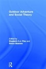 Elizabeth C.j. Beames Pike, Simon Beames, Beames Simon, Elizabeth C.J. Pike - Outdoor Adventure and Social Theory