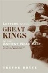 Trevor Bryce, Trevor (University of Queensland Bryce, Bryce Trevor - Letters of the Great Kings of the Ancient Near East