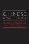 Roger Handberg, Roger (University of Central Florida Handberg, Zhen Li - Chinese Space Policy