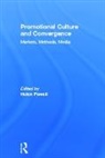Helen Powell - Promotional Culture and Convergence