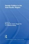 Brenda S. A. Teo Yeoh, Shirlena Huang, Peggy Teo, Brenda S A Yeoh, Brenda S. A. Yeoh - Gender Politics in the Asia-Pacific Region