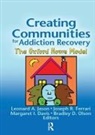 Leonard A. Jason, Margaret Davis, Davis Margaret, Joseph R. Ferrari, Ferrari Joseph R., Leonard A. Jason... - Creating Communities for Addiction Recovery