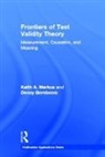 Denny Borsboom, Borsboom Denny, Keith A. Markus, Keith A. Borsboom Markus, Markus Keith A. - Frontiers of Test Validity Theory