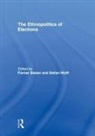 Florian (University of Graz Bieber, Florian Wolff Bieber, Florian Bieber, Stefan Wolff - Ethnopolitics of Elections