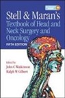 Ralph Gilbert, John Watkinson, John Gilbert Watkinson, Watkinson John - Stell & Maran''s Textbook of Head and Neck Surgery and Oncology