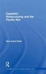 Ravi Palat - Capitalist Restructuring and the Pacific Rim