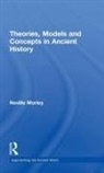 Neville Morley, Morley Neville - Theories, Models and Concepts in Ancient History