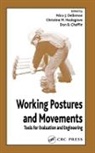 Nico J. (Tno Human Factors Delleman, Nico J. Haslegrave Delleman, Don B. Chaffin, Chaffin Don B., Nico J. Delleman, Delleman Nico J.... - Working Postures and Movements