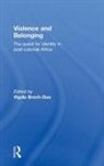 Vigdis Broch-Due, Broch-Due Vigdis - Violence and Belonging
