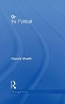 Chantal Mouffe, Chantal (University of Westminster Mouffe, Mouffe Chantal - On the Political