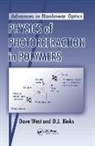 D.J. Binks, Dave West, Dave (The University of Manchester West, Dave Binks West, West Dave - Physics of Photorefraction in Polymers
