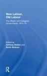 Kevin (University of Liverpool Hickson, Kevin Hickson, Anthony Seldon, Seldon Anthony - New Labour, Old Labour