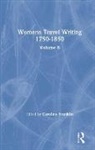 Caroline Franklin, Caroline Franklin, Franklin Caroline - Womens Travel Writing 1750-1850
