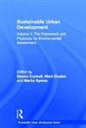 Stephen (University of Salford Curwell, Stephen Curwell, Curwell Stephen, Mark Deakin, Deakin Mark, Martin Symes... - Sustainable Urban Development Volume 1