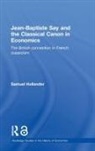 Samuel Hollander, Hollander Samuel - Jean-Baptiste Say and the Classical Canon in Economics