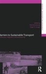 Piet Stough Rietveld, Piet Rietveld, Roger R Stough, Roger R. Stough - Barriers to Sustainable Transport