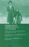 Gary Hamburg, Gary Sanders Hamburg, Hamburg Gary, Thomas Sanders, Sanders Thomas, Ernest Tucker - Russian-Muslim Confrontation in the Caucasus