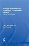 J.s.l. (University of Cambridge Mccombie, John (Cambridge University) Thirlwall Mccombie, John (University of Cambridge Mccombie, J.S.L. McCombie, John McCombie, McCombie J.S.L.... - Essays on Balance of Payments Constrained Growth