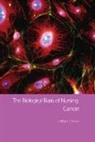 William T. Blows, William T. (City University London Blows, Blows William T. - Biological Basis of Nursing: Cancer