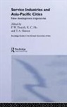 Peter W. Ho Daniels, Peter W. Daniels, Daniels Peter W., Kong Chong Ho, Ho Kong Chong, Tom Hutton... - Service Industries and Asia Pacific Cities