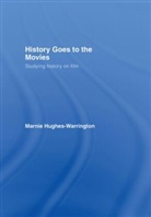 Marnie Hughes-Warrington, Marnie (Australian National Uni Hughes-Warrington, Marnie (Monash University Hughes-Warrington - History Goes to the Movies