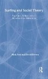 David Brown, Nicholas J Ford, Nicholas J (University of Exeter Ford, Nicholas J Brown Ford - Surfing and Social Theory