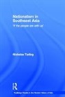 Nicholas Tarling, Tarling Nicholas - Nationalism in Southeast Asia