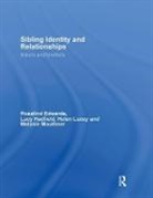 Rosalind Edwards, Rosalind Hadfield Edwards, Edwards Rosalind, Lucy Hadfield, Hadfield Lucy, Helen Lucey... - Sibling Identity and Relationships