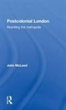 John McLeod - Postcolonial London