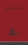 Madame d'Aulnoy, Madame D''aulnoy, D'Aulnoy Madame, R. Foulché-Delbosc - Travels Into Spain