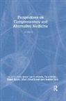 Geraldine Heller Lee Treweek, Tom Heller, Heller Tom, Jeanne Katz, Katz Jeanne, Geraldine Lee Treweek... - Perspectives on Complementary and Alternative Medicine: A Reader