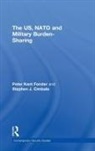 Stephen J. Cimbala, Stephen J. Forster Cimbala, Cimbala Stephen J., Peter Forster, Forster Peter - Us, Nato and Military Burden-Sharing