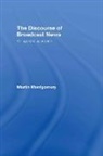 Martin Montgomery, Montgomery Martin - Discourse of Broadcast News