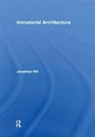 Jonathan Hill - Immaterial Architecture