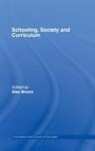 Alex Moore, Alex (Institute of Education Moore, Alex Moore - Schooling, Society and Curriculum