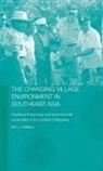 Ben Wallace - Changing Village Environment in Southeast Asia