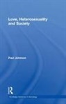 Paul Johnson - Love, Heterosexuality and Society