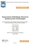 Christian Mazzolani Schauer, Luis Bragança, Gianfranco de Matteis, Gerald Huber, Huber Gerald, Jean-Pierre Jaspart... - Improvement of Buildings'' Structural Quality By New Technologies