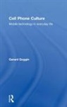 Gerard Goggin, Goggin Gerard - Cell Phone Culture