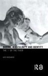 Kath Woodward, Kath (The Open University Woodward, Woodward Kath - Boxing, Masculinity and Identity
