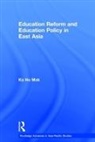 Ka-ho Mok, Ka-Ho (University of Hong Kong Mok - Education Reform and Education Policy in East Asia