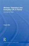 Youna Kim, Youna (London School of Economics and Politic Kim, Kim Youna - Women, Television and Everyday Life in Korea