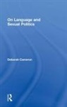 Deborah Cameron, Deborah (University of Oxford Cameron - On Language and Sexual Politics